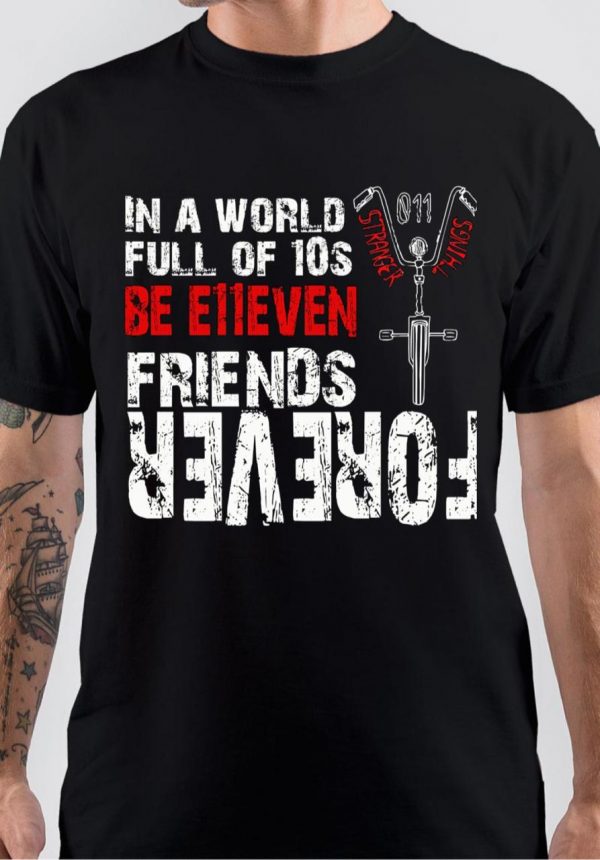 In A World Full Of 10s Be Elleven Friends Forever T-Shirt