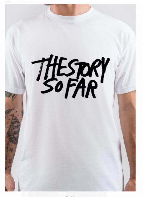 The Story So Far T-Shirt