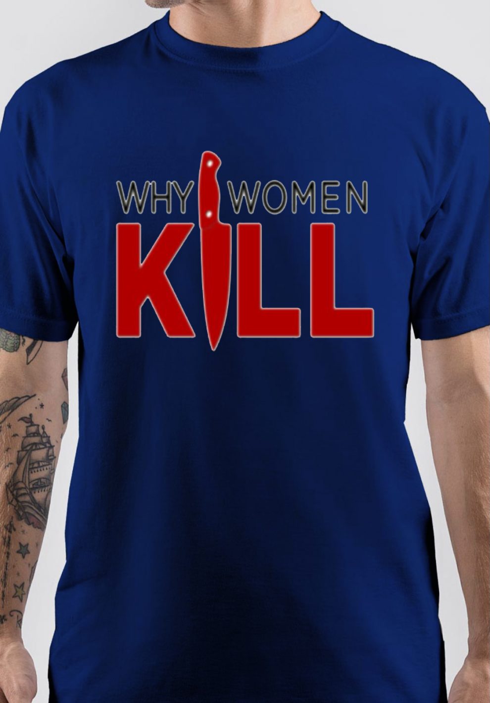Why Women Kill T-Shirt - Image 6