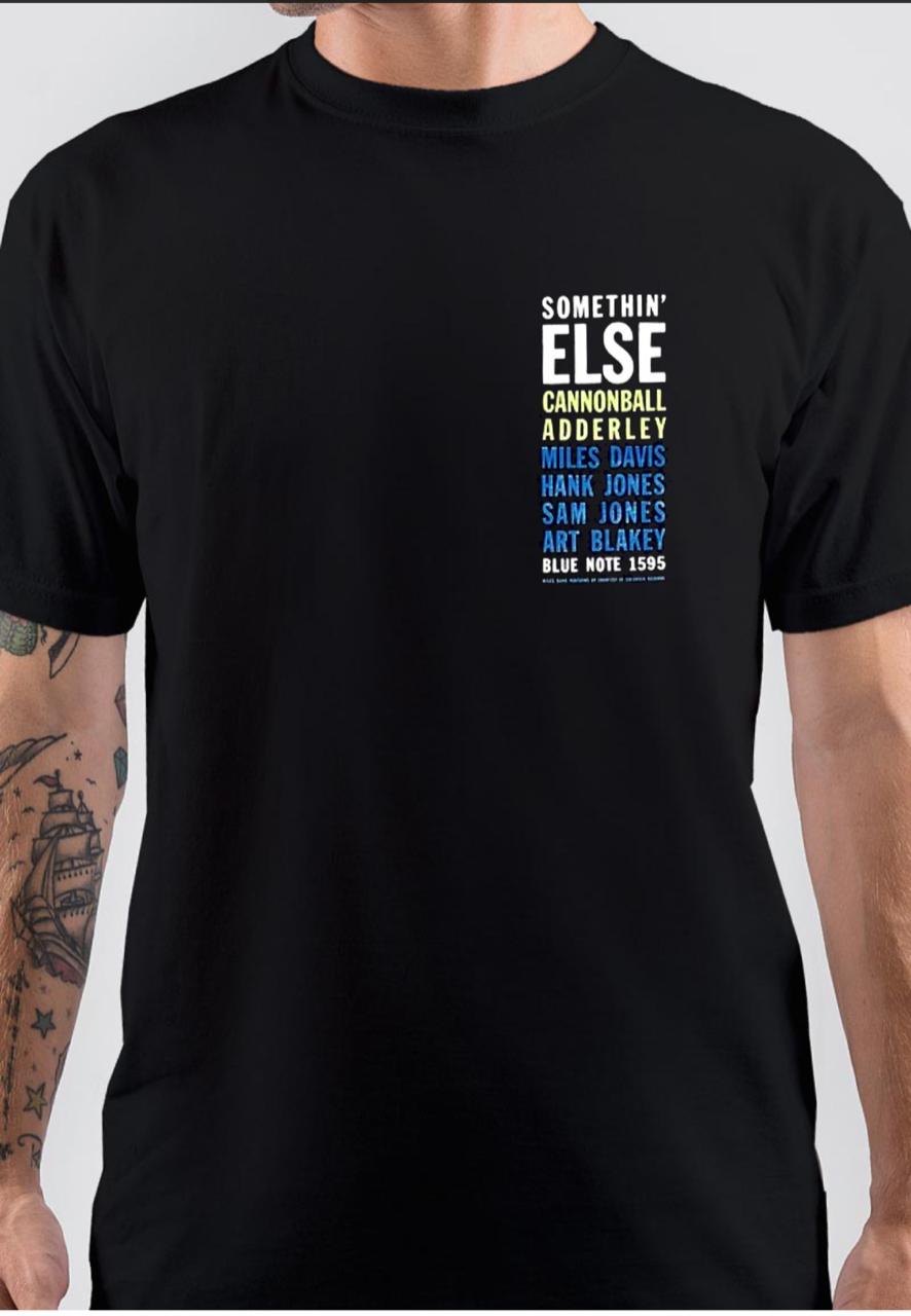 Somethin' Else T-Shirt - Swag Shirts