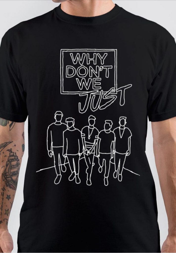 Why Don’t We T-Shirt | Swag Shirts