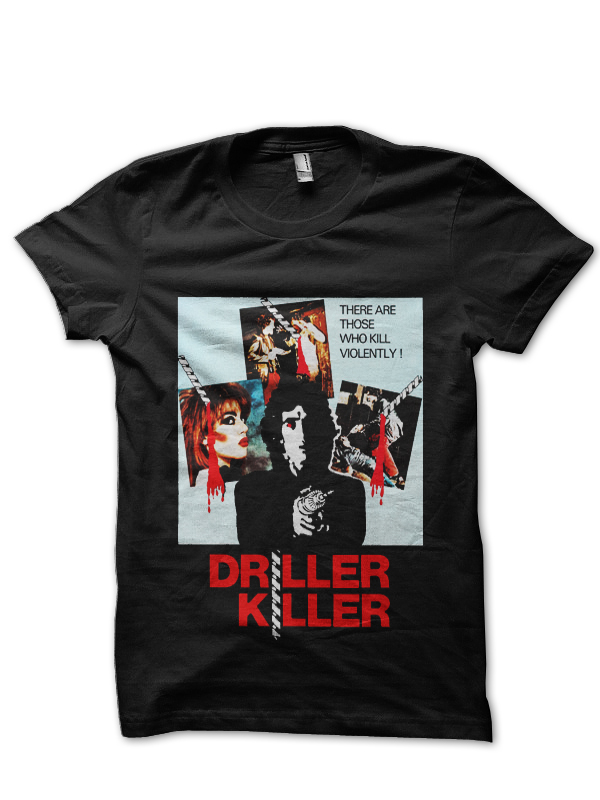 The Driller Killer T-Shirt | Swag Shirts