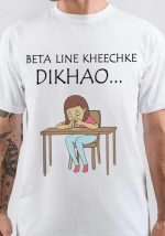 Beta Lline Kheech Ke Dikhao T-Shirt