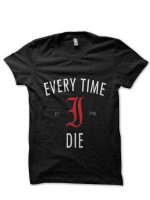 Every Time I Die T-Shirt