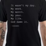God Damn It T-Shirt