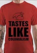 Colonialism T-Shirt