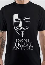 Don't Trust Anybody T-Shirt