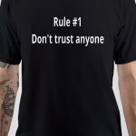 Don't Trust Anybody T-Shirt
