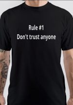 Don't Trust Anybody T-Shirt