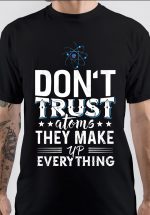 Don't Trust Anybody T-Shirt