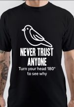 Don't Trust Anybody T-Shirt