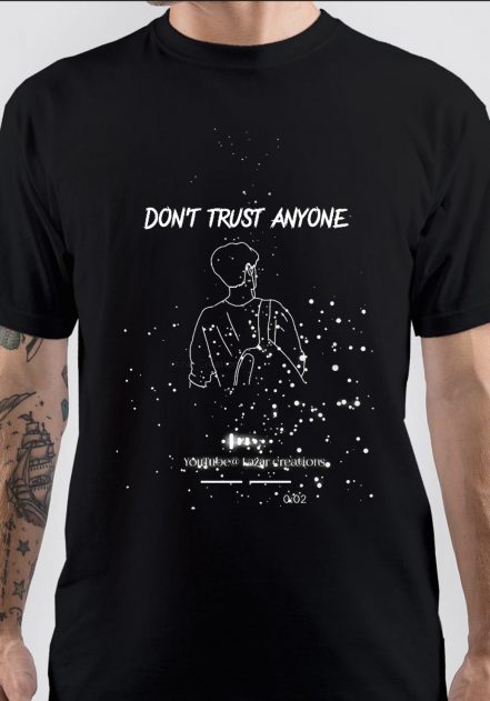 Don't Trust Anybody T-Shirt