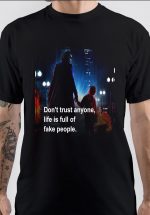 Don't Trust Anybody T-Shirt