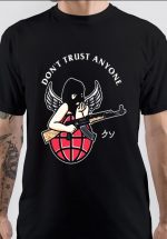 Don't Trust Anybody T-Shirt