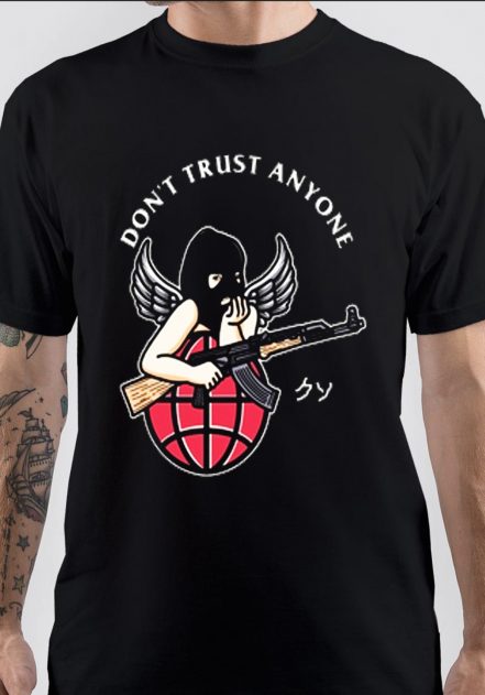Don't Trust Anybody T-Shirt