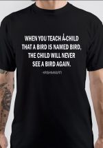 Jiddu Krishnamurti T-Shirt