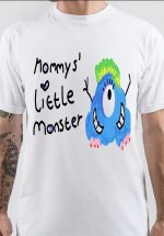 Mommy's Little Monster T-Shirt