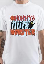 Mommy's Little Monster T-Shirt