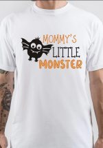 Mommy's Little Monster T-Shirt