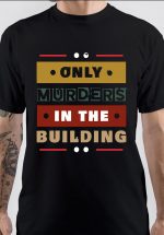 Only Murders T-Shirt