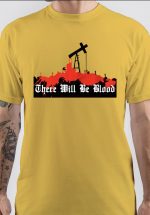 There Will Be Blood T-Shirt