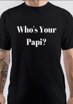 Im Your Papi T-Shirt