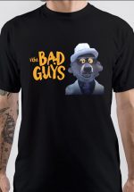 The Bad Guys T-Shirt