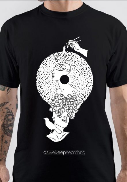 Aswekeepsearching T-Shirt