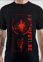 Faith In The Future T-Shirt