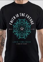 Faith In The Future T-Shirt