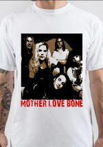 Mother Love Bone T-Shirt