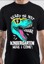 Ready Or Not T-Shirt