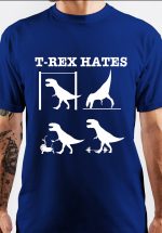 T Rex Hates Pushups T-Shirt