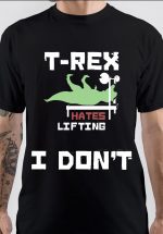 T Rex Hates Pushups T-Shirt