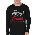 Always And Forever Family Full Sleeve T-Shirt