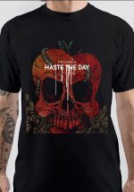 Haste The Day T-Shirt