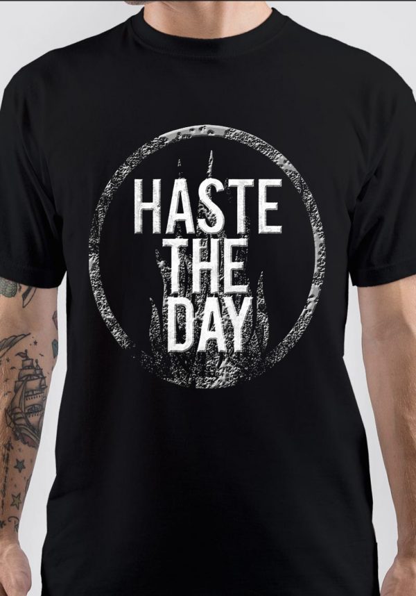 Haste The Day T-Shirt