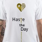 Haste The Day T-Shirt