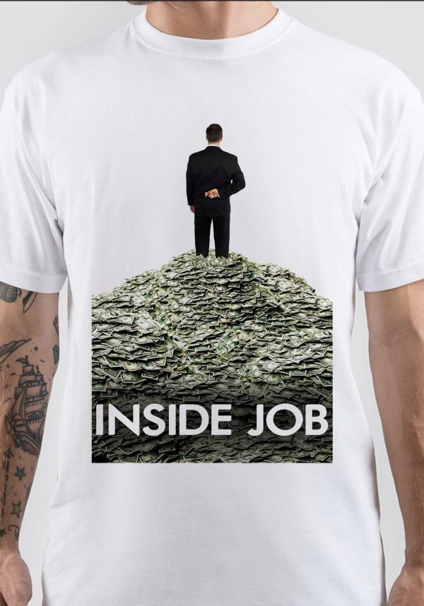 Inside Job T-Shirt