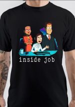 Inside Job T-Shirt