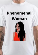 Phenomenal Woman T-Shirt