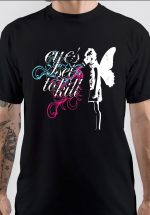 Eyes Set To Kill T-Shirt