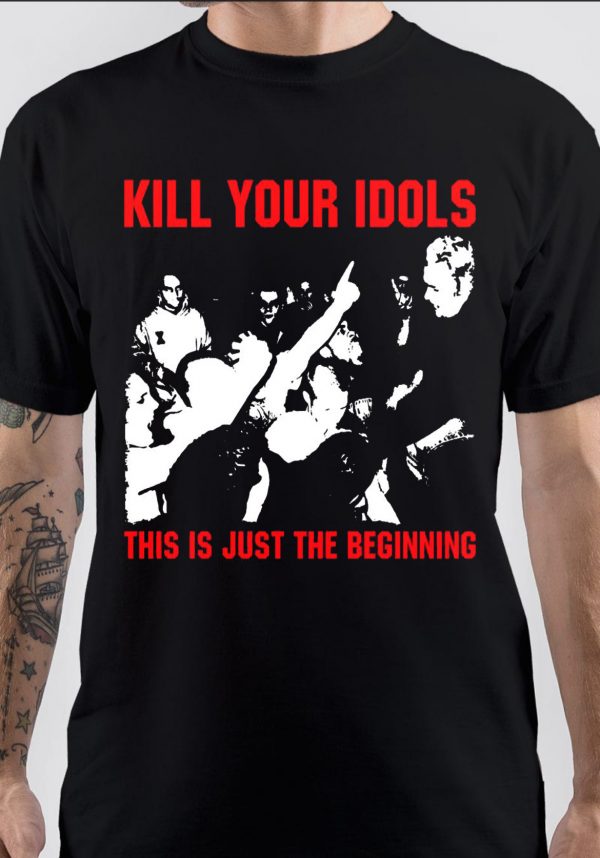 Kill Your Idols T-Shirt