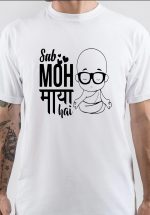 Sab Moh Maya Hai T-Shirt