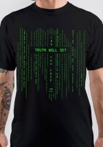 The Truth Will Set T-Shirt