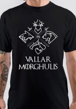 Valar Morghulis T-Shirt