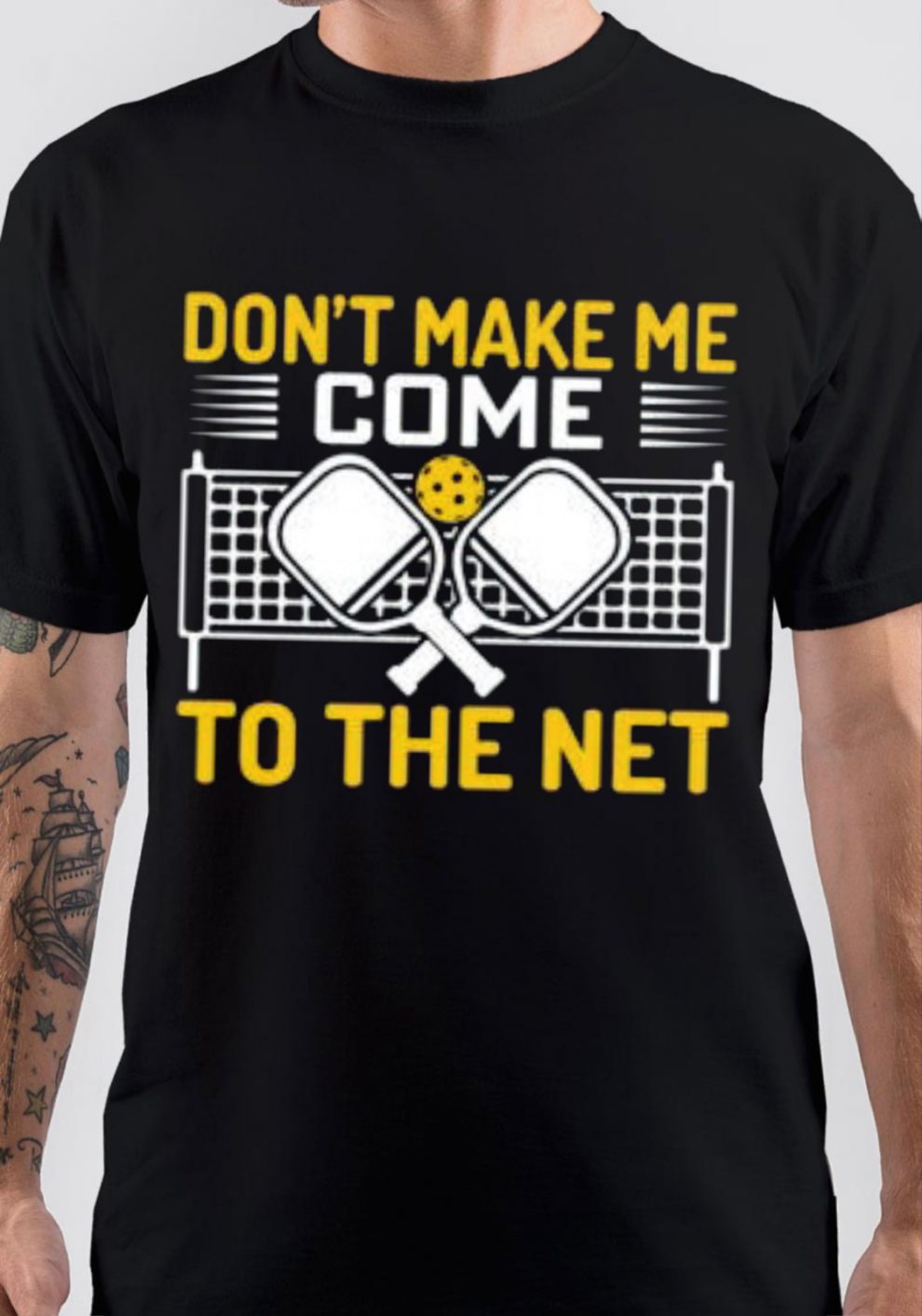 Don't Make Me Come To The Net T-Shirt