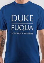 The Fuqua School Of Business T-Shirt