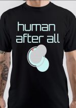 Human After All T-Shirt