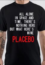 Placebo T-Shirt